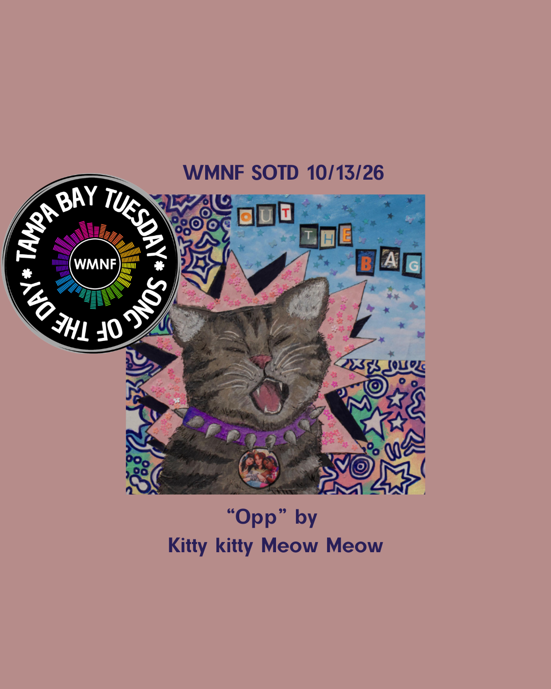 kitty様❾❼ SOTD 10/13/26: Opp by Kitty Kitty Meow Meow - WMNF 88.5 FM
