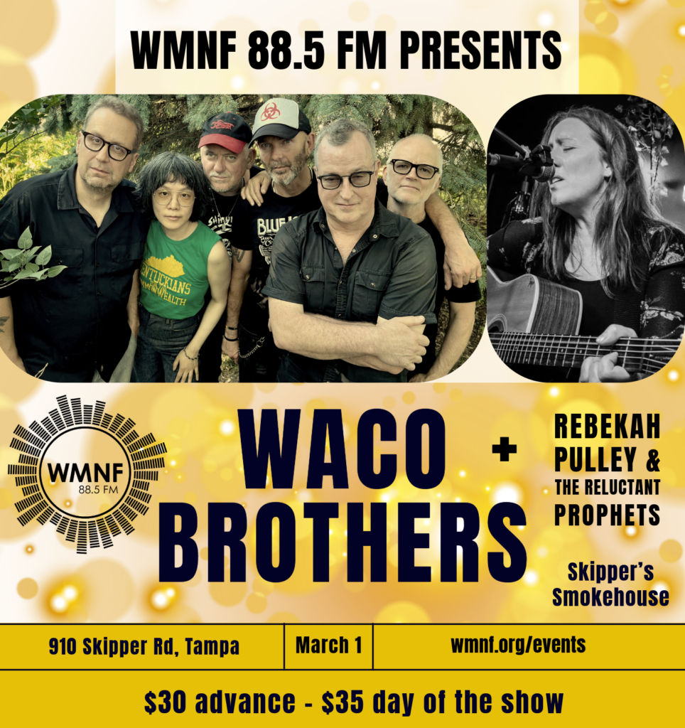 The Waco Brothers + Rebekah Pulley & The Reluctant Prophets - WMNF