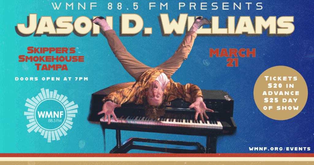 Jason D. Williams & Rocket 88 - WMNF 88.5 FM