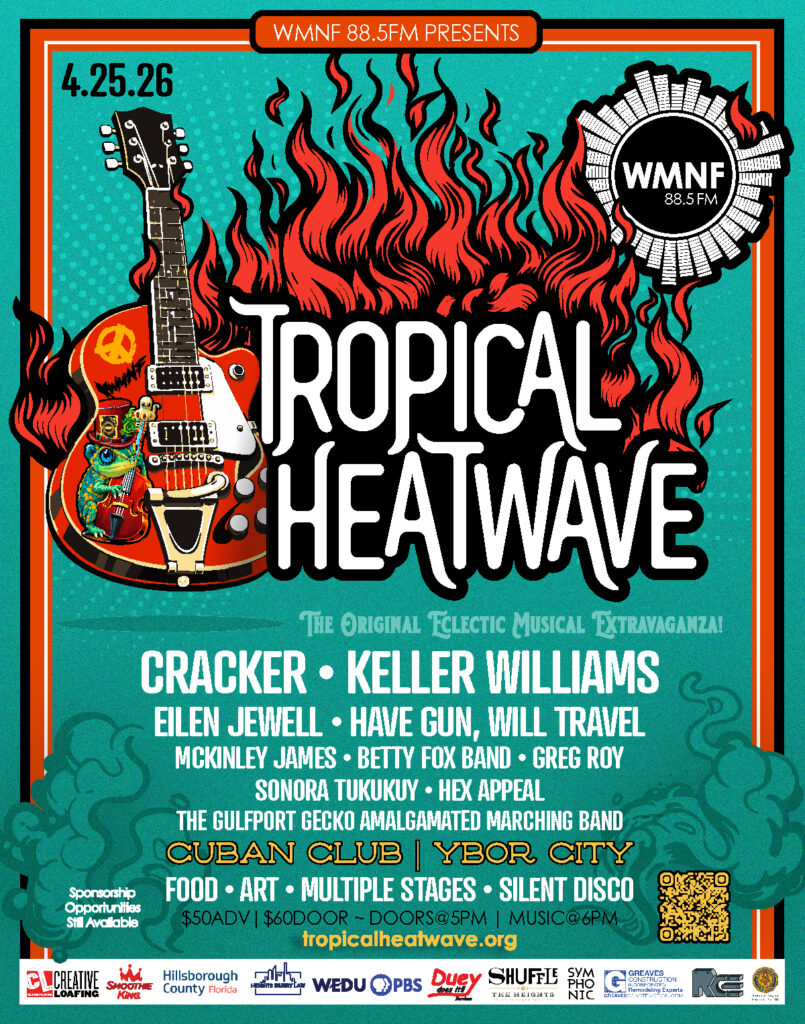 Tropical Heatwave 2026! - WMNF 88.5 FM