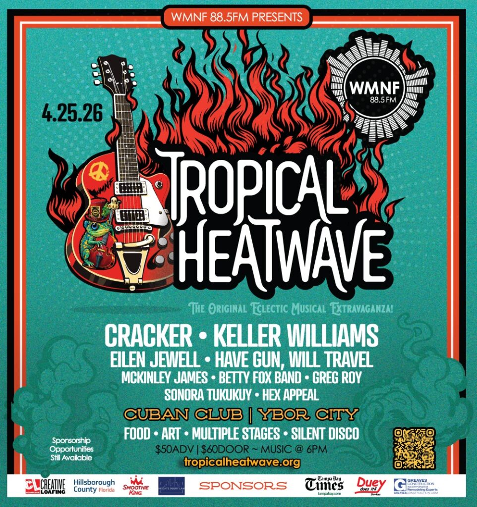 Tropical Heatwave 2026! - WMNF 88.5 FM