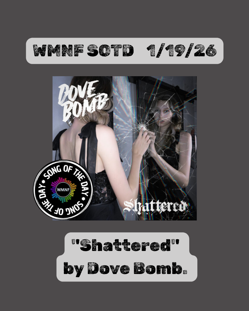 SOTD 1/19/26: Shattered by Dove Bomb - WMNF 88.5 FM
