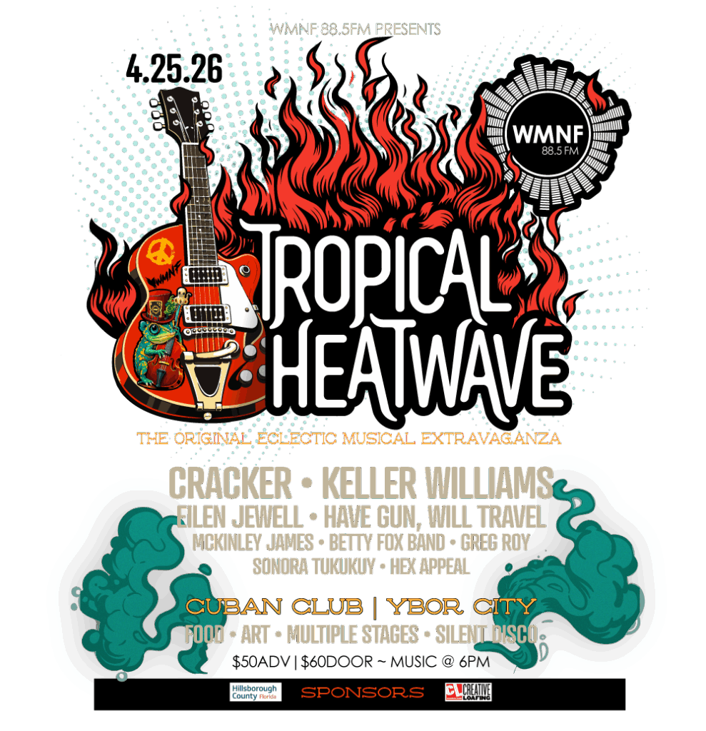 WMNF 88.5 FM | WMNF 88.5 FM Presents Tropical Heatwave 2026 - WMNF