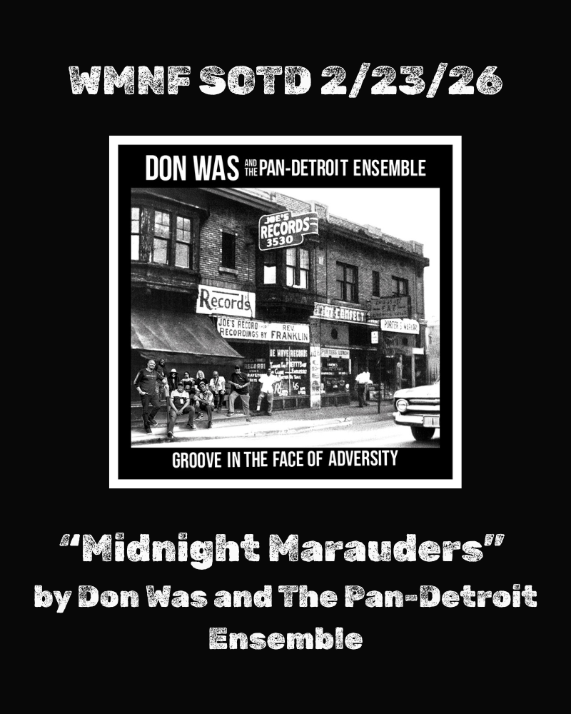 SOTD 2/23/26: Midnight Marauders by Don Was - WMNF 88.5 FM