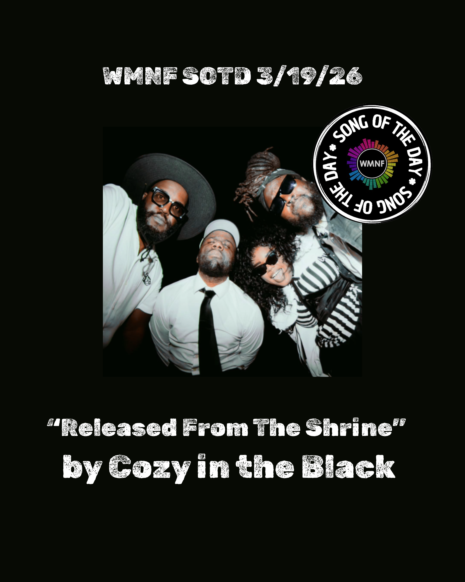 SOTD 3/19/26: Released From The Shrine by Cozy in the Black - WMNF 88.5 FM