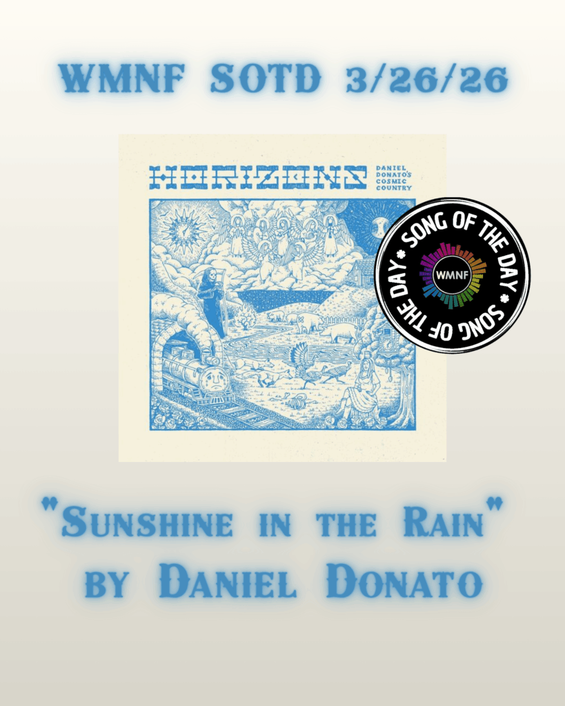 SOTD 3/26/26 Sunshine in the Rain by Daniel Donato - WMNF 88.5 FM