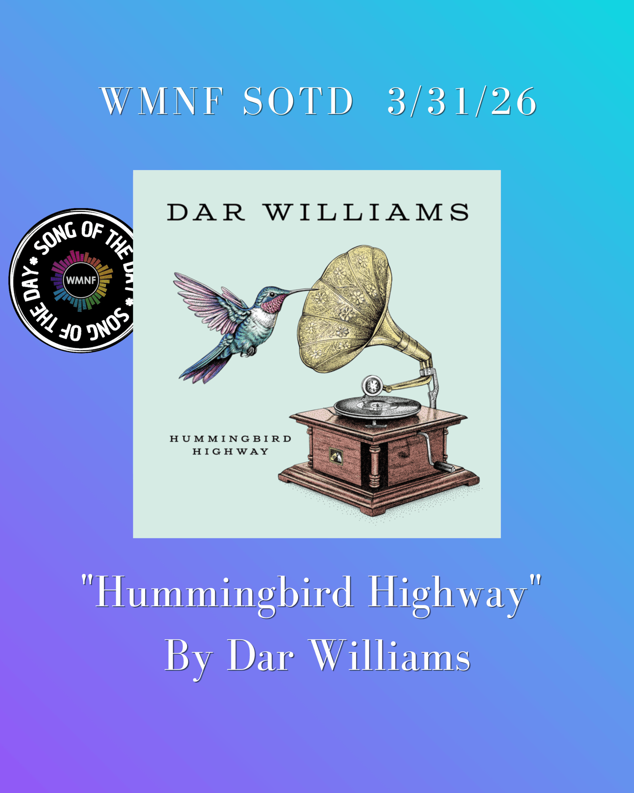 SOTD 3/31/26: Hummingbird Highway By Dar Williams - WMNF 88.5 FM