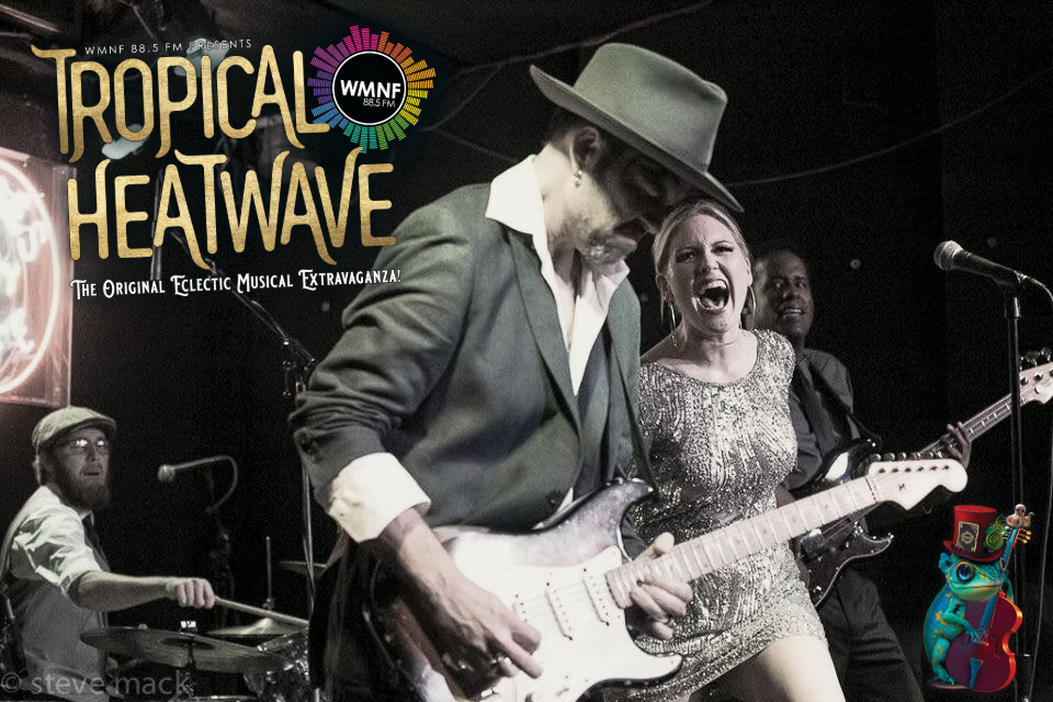 Betty Fox Tropical Heatwave: A Musical Experience - WMNF 88.5 FM