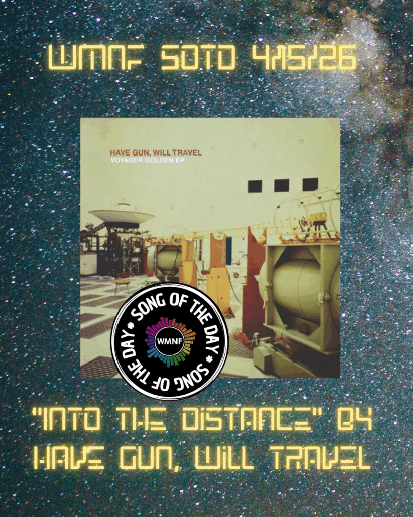 SOTD 4/15/26: Into the Distance by Have Gun, Will Travel - WMNF 88.5 FM