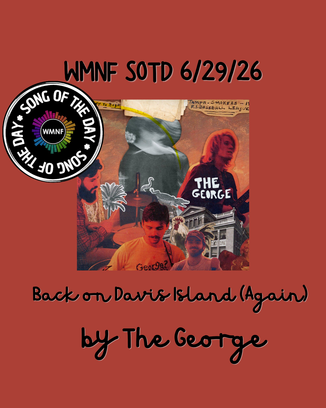 SOTD 6/29/26: Back on Davis Island (Again) by The George - WMNF 88.5 FM