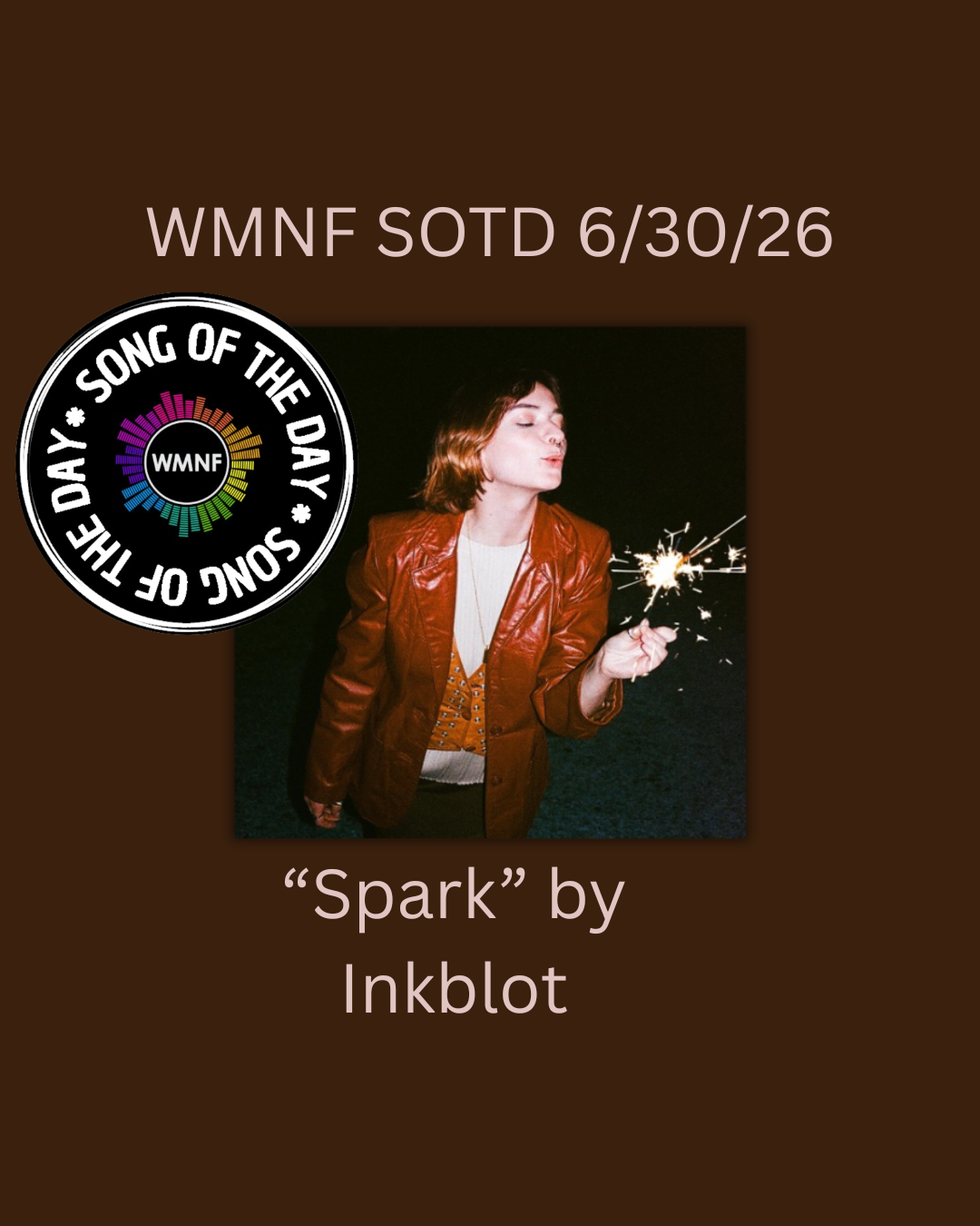 SOTD 6/30/26: Spark by Inkblot