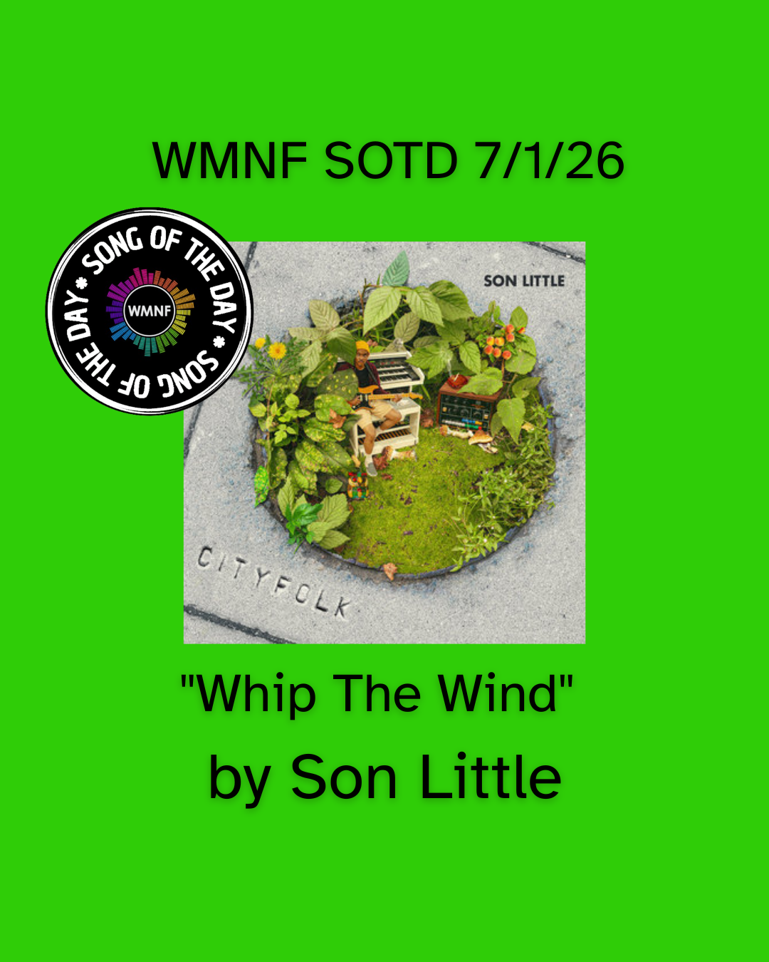 SOTD 7/1/26: Whip The Wind by Son Little - WMNF 88.5 FM