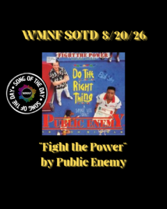 SOTD 8/20/26: Fight the Power by Public Enemy - WMNF 88.5 FM